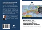 Valeri Modebadze - Entwicklung und Herausbildung der westlich dominierten internationalen Ordnung