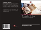 César Augusto P. Silva - Production de films