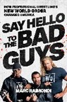 Marc Raimondi - Say Hello to the Bad Guys