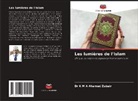 Dr K M A Ahamed Zubair, K M A Ahamed Zubair - Les lumières de l'Islam