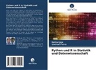 Nethal Jajo, Shelton Peiris - Python und R in Statistik und Datenwissenschaft