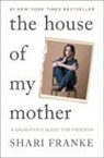 Shari Franke, Franke Shari, Shari Franke, To Be Confirmed Gallery - The House of My Mother