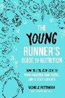 Michele Pettinger - Young Runner''s Guide to Nutrition