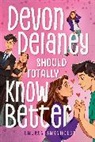 Lauren Barnholdt, Barnholdt Lauren - Devon Delaney Should Totally Know Better