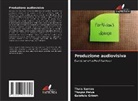 Gabriele Grimm, Thayza Paiva, Thais Santos - Produzione audiovisiva
