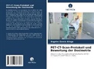 Ángeles García Aliaga - PET-CT-Scan-Protokoll und Bewertung der Dosimetrie