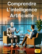 Patrice Rey - Comprendre l'intelligence artificielle