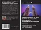 Md. Salleh Hj. Hassan, Adamkolo Mohammed Ibrahim, Jafar Khoshrouzadeh - Influencia de las TIC en la decisión de migración interna de los trabajadores de las PYME malasias