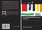 Giovanna Mantuano - La pedagogía libertaria de Freinet