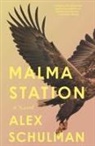 Alex Schulman - Malma Station