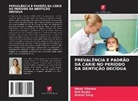 Shalini Garg, Anil Gupta, Mansi Sharma - PREVALÊNCIA E PADRÃO DA CÁRIE NO PERÍODO DA DENTIÇÃO DECÍDUA