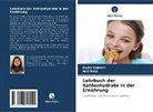 Sonia Kukreti, Anil Negi - Lehrbuch der Kohlenhydrate in der Ernährung