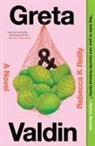 Rebecca K Reilly, Rebecca K Reilly - Greta & Valdin