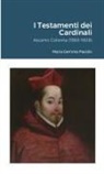 Maria Gemma Paviolo - I Testamenti dei Cardinali