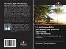 Kennedy Chifundo Adamson - Lo sviluppo delle infrastrutture stradali nell'Africa subsahariana: