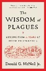 Donald G McNeil, Donald G. McNeil - The Wisdom of Plagues