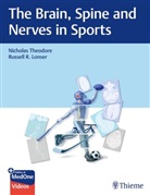 Russell Lonser, Nicholas Theodore - The Brain, Spine and Nerves in Sports