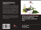 Sumitra Chanda, Jyoti Pande - Potentiel phytochimique et antioxydant de Pterocarpus santalinus Linn