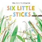Tiffany Stone, Stone Tiffany, Ruth Hengeveld - Six Little Sticks