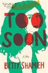 Betty Shamieh - Too Soon
