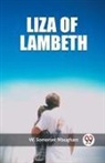 W. Somerset Maugham - Liza of Lambeth