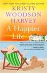 Kristy Woodson Harvey, Kristy Woodson Harvey - A Happier Life