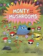 Dev Petty, Dev/ Chapman Petty, Petty Dev, Jared Chapman, Chapman Jared - Monty and the Mushrooms