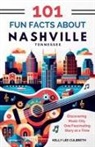 Kelly Lee Culbreth - 101 Fun Facts About Nashville, TN