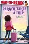 Jessica Curry, Parker Curry, Brittany Jackson, Tajae Keith - Parker Takes a Trip