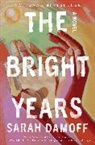 Sarah Damoff, Sarah Damoff - The Bright Years