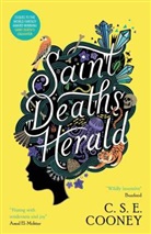 C S E Cooney, C. S. E. Cooney - Saint Death's Herald