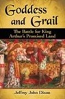 Jeffrey John Dixon, Dixon Jeffrey John - Goddess and Grail