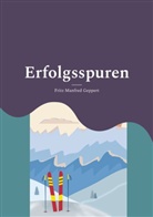 Fritz Manfred Geppert - Erfolgsspuren
