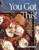 Diane Morrisey - You Got This!