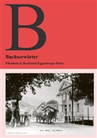 Bu Eggenberger-Peter, Burkhard Eggenberger-Peter, Elisabeth Eggenberger-Peter - Buchserwörter
