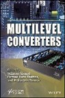 Salman Ahmad, Ahmad Salman, Farhad Ilahi Bakhsh, Sanjeevikumar Padmanaban, P. Sanjeevikumar - Multilevel Converters