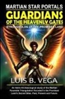 Luis Vega - Guardians of the Heavenly Gates