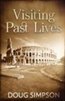 Doug Simpson - Visiting Past Lives