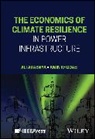 Ali Arabnya, Ali (University of Denver) Khodaei Arabnya, Amin Khodaei - Economics of Climate Resilience in Power Infrastructure
