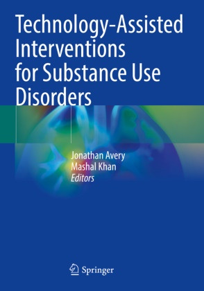 Jonathan Avery, Khan, Mashal Khan - Technology-Assisted Interventions for Substance Use Disorders