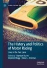 David L. Andrews, David L Andrews, Damion Sturm, Stephen Wagg - The History and Politics of Motor Racing