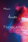 Helen Julia Minors, Helen Julia Minors - Music, Dance and Translation