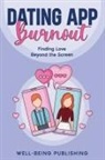 Well-Being Publishing - Dating App Burnout