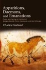 Charles Freeland - Apparitions, Daemons and Emanations