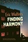 Eric Walters - Finding Harmony