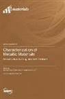 Characterization of Metallic Materials