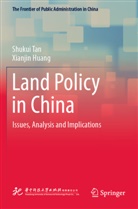 Huang, Xianjin Huang, Shukui Tan - Land Policy in China