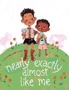 Jennifer Bradbury, Bradbury Jennifer, Pearl AuYeung - Nearly Exactly Almost Like Me