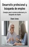Owen Jones - Desarrollo Profesional Y Búsqueda De Empleo - Consejos Para Buscar Profesión Y Empleo