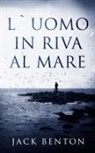 Jack Benton - L'Uomo In Riva Al Mare - I Misteri Di Slim Hardy